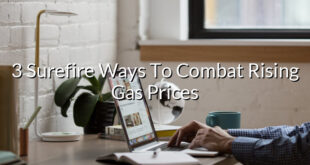 3 Surefire Ways To Combat Rising Gas Prices