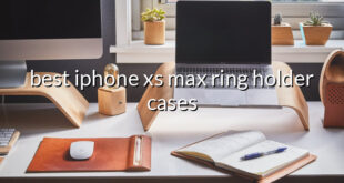 best iphone xs max ring holder cases