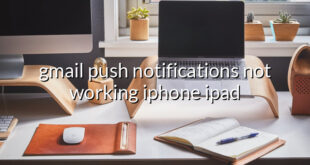 gmail push notifications not working iphone ipad