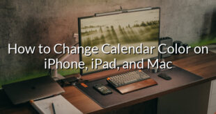 How to Change Calendar Color on iPhone, iPad, and Mac