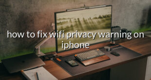 how to fix wifi privacy warning on iphone