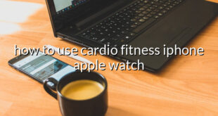 how to use cardio fitness iphone apple watch