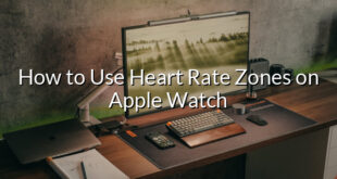 How to Use Heart Rate Zones on Apple Watch