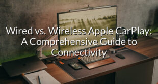 Wired vs. Wireless Apple CarPlay: A Comprehensive Guide to Connectivity