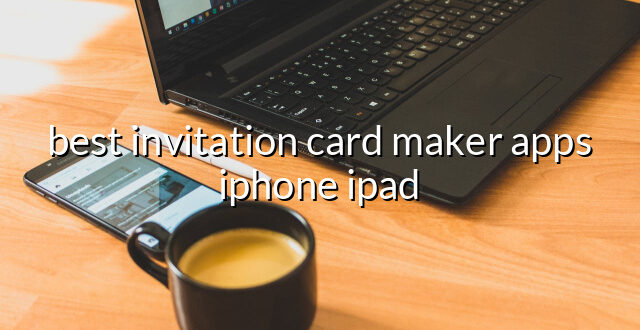 best invitation card maker apps iphone ipad