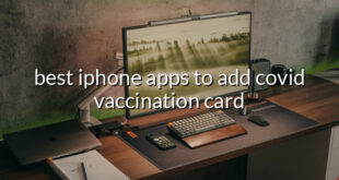 best iphone apps to add covid vaccination card