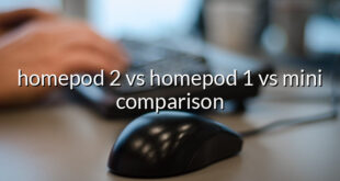 homepod 2 vs homepod 1 vs mini comparison