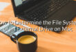 How to Determine the File System of an External Drive on Mac