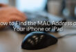 How to Find the MAC Address on Your iPhone or iPad