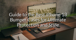 Guide to the Best iPhone 13 Bumper Cases for Ultimate Protection and Style