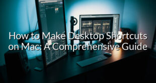 How to Make Desktop Shortcuts on Mac: A Comprehensive Guide
