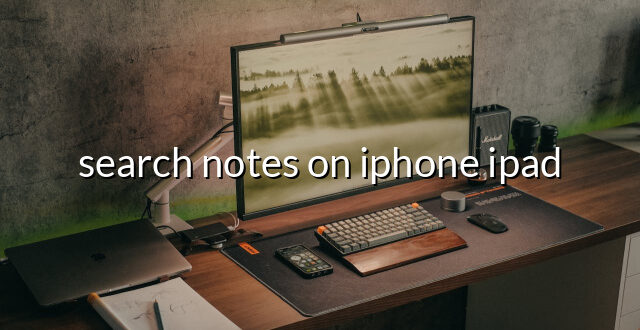 search notes on iphone ipad