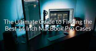 The Ultimate Guide to Finding the Best 14 Inch MacBook Pro Cases