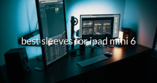 best sleeves for ipad mini 6