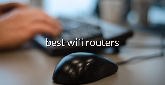 best wifi routers