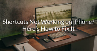 Shortcuts Not Working on iPhone? Here’s How to Fix It